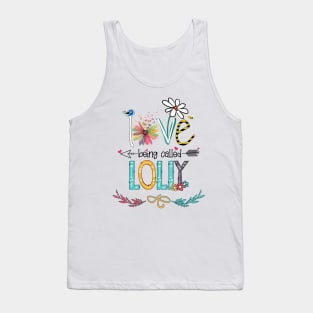 Love Being Called Lolly Happy Mother's Day Tank Top